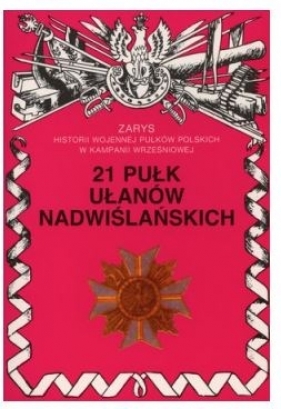 21 Pułk Ułanów Nadwiślańskich - Wojciechowski Jerzy S.