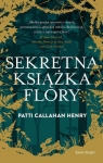 Sekretna książka Flory Patti Callahan Henry