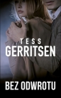 Bez odwrotu - Maria Świderska, Tess Gerritsen