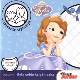 Czytasz ty, czytam ja. Była sobie księżniczka - Opracowanie zbiorowe