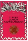 21 Pułk Ułanów Nadwiślańskich Zarys historii wojennej pułków Wojciechowski Jerzy S.
