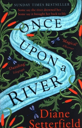 Once Upon a River - Diane Setterfield