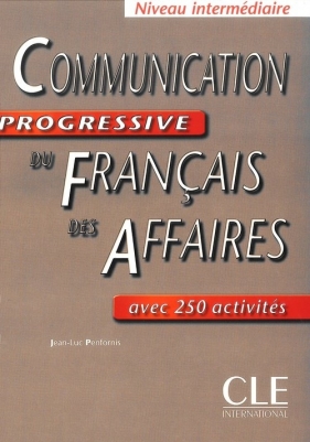 Communication progressive du francais des affaires książka - Penfornis Jean-Luc