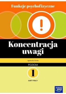 Funkcje psychofizyczne. Koncentracja uwagi KP 1 - Agnieszka Górska