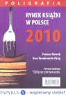 Rynek książki w Polsce 2010 Poligrafia Nowak Tomasz, Tenderenda-Ożóg Ewa