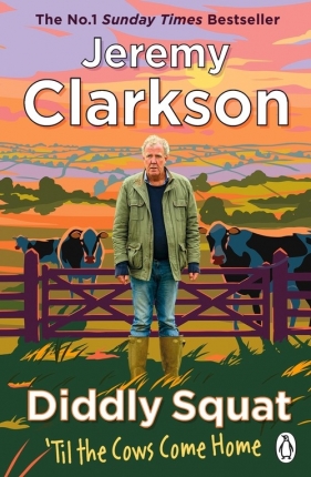 Diddly Squat: ‘Til The Cows Come Home - Clarkson Jeremy
