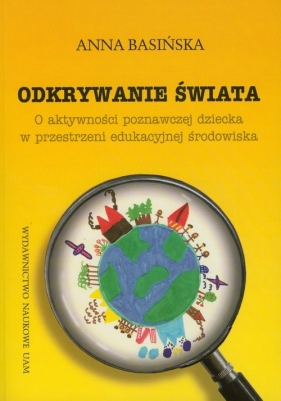 Odkrywanie świata - Basińska Anna