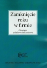 Zamknięcie roku Obowiązki podatkowe i rachunkowe Trzpioła Katarzyna