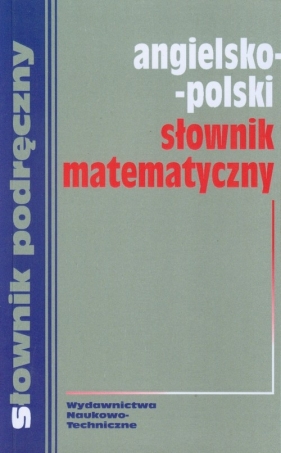 Angielsko polski słownik matematyczny - Jezierska Hanna
