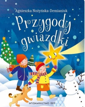 Przygody gwiazdki - Agnieszka Nożyńska-Demianiuk