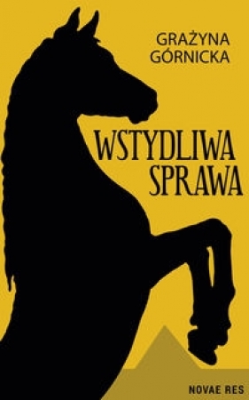 Wstydliwa sprawa - Grażyna Górnicka