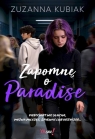 Zapomnę o Paradise Zuzanna Kubiak