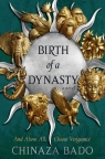 Birth of a Dynasty wer. angielska Chinaza Bado