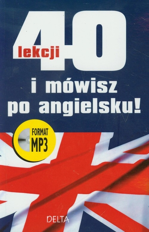 40 lekcji i mówisz po angielsku z płytą CD