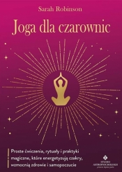 Joga dla czarownic - Sarah Robinson