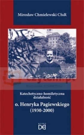 Katechetyczno-homiletyczna dział. o. Pagiewskiego - Mirosław Chmielewski CSsR