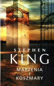 Marzenia i koszmary - Stephen King