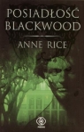 Posiadłość Blackwood  Rice Anne