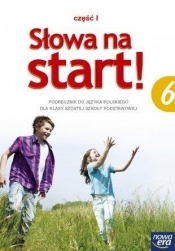 Słowa na start! Język Polski Podręcznik do 6 klasy szkoły podstawowej, część 1