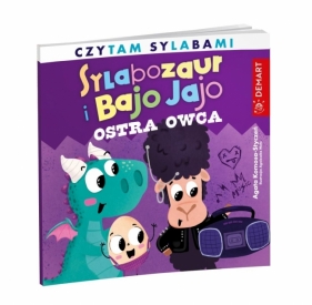 Sylabozaur i Bajo Jajo. Ostra owca - Agata Komosa-Styczeń