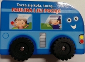 Toczą się koła Paulina i jej pociąg - <br />