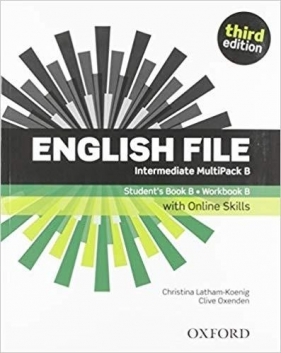 English File Intermediate Student's Book/Workbook MultiPack B with Oxford Online Skills - Opracowanie zbiorowe
