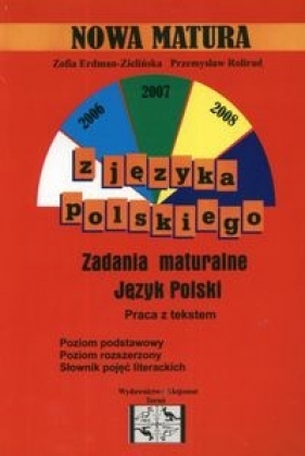 Nowa matura z języka polskiego - Erdman-Zielińska Zofia, Rolirad Przemysław