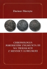 Chronologia portretów Zygmunta III na Trojakach z Mennicy Lubelskiej Marzęta Dariusz
