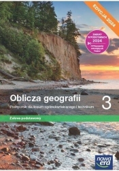 Oblicza geografii 3. Zakres podstawowy. Edycja 2024 - Czesław Adamiak, Anna Dubownik, Marcin Świtoniak