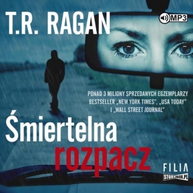 Śmiertelna rozpacz - T.R. Ragan