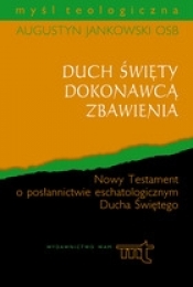 Duch święty dokonawcą zbawienia