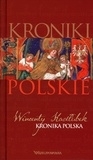 Kroniki polskie. Tom 2. Wincenty Kadłubek Wincenty Kadłubek