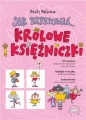 Jak narysować... Królowe i księżniczki. 101 postaci. Kreatywne rysowanie krok po kroku! - Maciej Maćkowiak