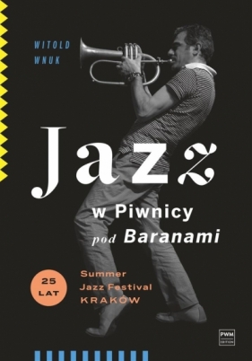 Jazz w Piwnicy pod Baranami - Witold Wnuk