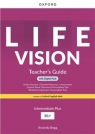 Life Vision Intermediate Plus. Książka nauczyciela + zasoby cyfrowe (Teacher's