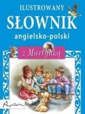Ilustrowany słownik angielsko polski z Martynką