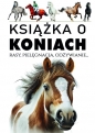 Książka o koniach - Joanna Werner