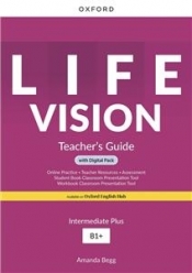 Life Vision Intermediate Plus. Książka nauczyciela + zasoby cyfrowe (Teacher's Guide PACK)