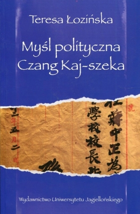 Myśl polityczna Czang Kaj-szeka - Łozińska Teresa