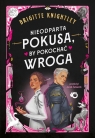  Nieodparta pokusa by pokochać wroga