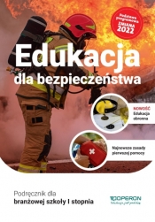 Edukacja dla bezpieczeństwa. Podręcznik dla szkół branżowych I stopnia. Nowa edycja - Boniek Barbara, Kruczyński Andrzej