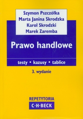 Prawo handlowe - Pszczółka Szymon, Skrodzka Marta Janina, Skrodzki Karol, Zaremba Marek