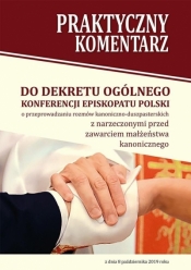 Praktyczny komentarz do Dekretu ogólnego KEP - Piotr Majer