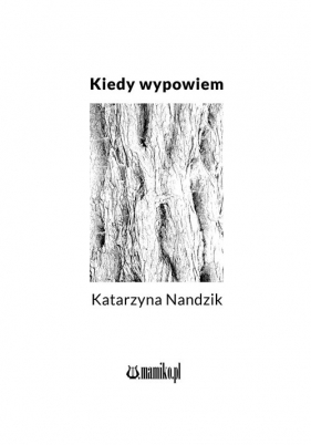 Kiedy wypowiem - Nandzik Katarzyna