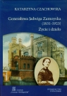 Generałowa Jadwiga Zamoyska (1831-1923) Życie i dzieło Czachowska Katarzyna