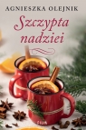 Szczypta nadziei Agnieszka Olejnik