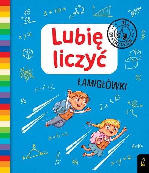 Lubię liczyć Łamigłówki Dla bystrzaków