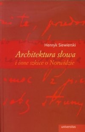 Architektura słowa i inne szkice o Norwidzie - Siewierski Henryk
