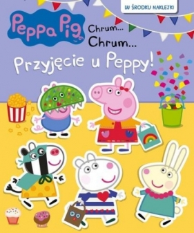 Peppa Pig (68) Chrum...Chrum.. - Przyjecie u Peppy - Opracowanie zbiorowe