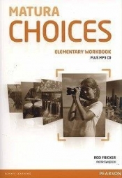 Matura Choices Elementary Workbook + CD mp3 - Rod Fricker, Piotr Święcicki
